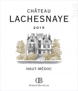 Château Lachesnaye - Château Lanessan - 2015 - Rouge