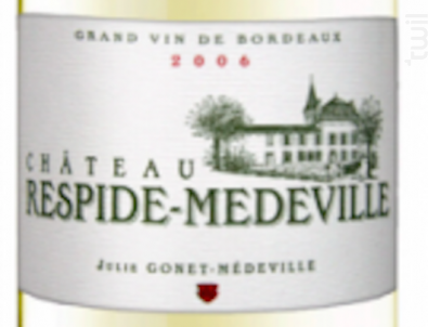 Graves - Château Respide Medeville - 2007 - Blanc