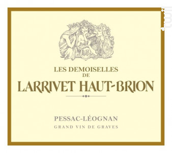 Demoiselles de Larrivet Haut-Brion - Château Larrivet Haut-Brion - 2014 - Rouge