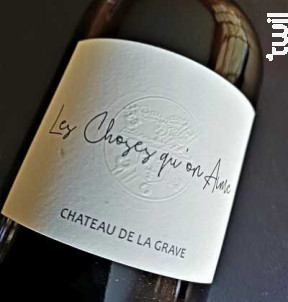 LES CHOSES AUTREMENT - Château de la Grave - 2019 - Rouge