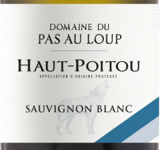 HAUT POITOU SAUVIGNON BLANC DOMAINE PAS AU LOUP - Blanc Foussy - Grandes Caves Saint Roch - 2023 - Blanc