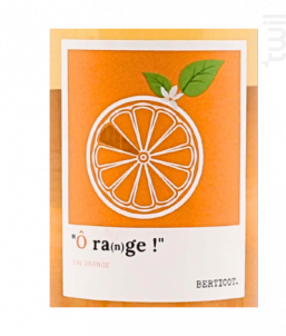 Ô ra(n)ge - Berticot - No vintage - Blanc