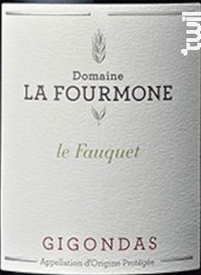Le Fauquet - Gigondas - Domaine la Fourmone - 2024 - Rouge