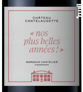 Nos plus belles années - Château  Cantelaudette - No vintage - Rouge