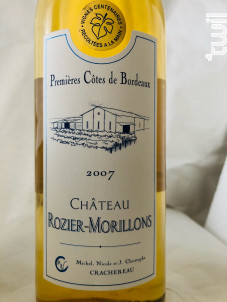 Château ROZIER-MORILLONS Premières Côtesde Bordeaux 2007 - Vignobles Crachereau - 2019 - Blanc