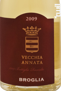 Vecchia Annata - Broglia - 2009 - Blanc