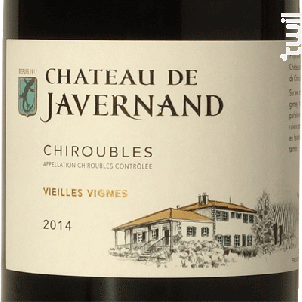 Chiroubles - Vieilles Vignes - Château de Javernand - 2015 - Rouge