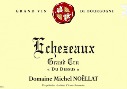 Echezeaux Grand Cru Du Dessus - Domaine Michel Noëllat - 2020 - Rouge