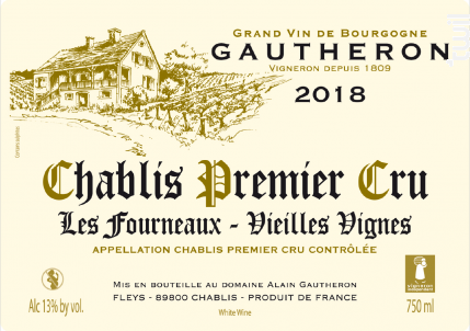 Chablis Premier Cru Les Fourneaux - Vieilles Vignes - Domaine Gautheron Alain et Cyril - 2018 - Blanc