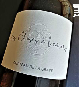 Les choses à l'envers - Château de la Grave - 2020 - Rouge