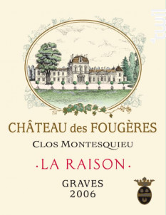 La Raison • Rouge Fougères - Clos Montesquieu Château des Fougères - 2006 - Rouge