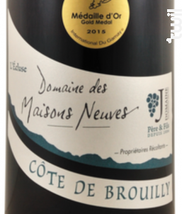 Côte de Brouilly - “L'Ecluse” - Domaine des Maisons Neuves - Maison Jambon - 2016 - Rouge