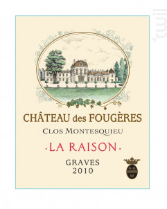 La Raison • Rouge Fougères - Château des Fougères Clos Montesquieu - 2010 - Rouge