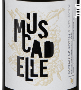 100 % Muscadelle - Château Haut-Meyreau - 2022 - Blanc
