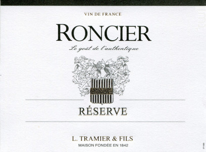 RONCIER RESERVE - Maison L. Tramier et Fils - No vintage - Rouge