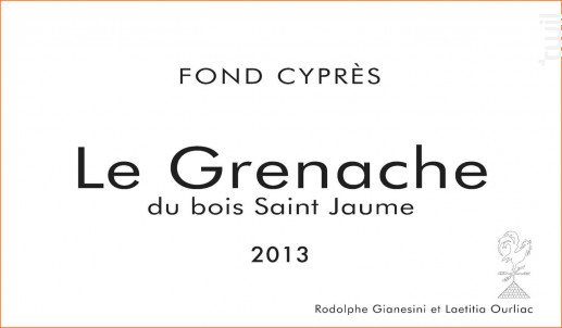 Le Grenache du bois Saint-Jaume - Domaine Fond Cyprès - 2016 - Rouge