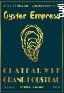 Oyster Empress - Château Le Grand Housteau - 2020 - Blanc