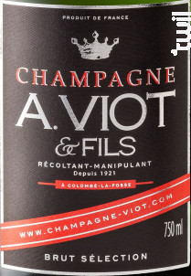 Brut Sélection - Champagne A. Viot & Fils - No vintage - Effervescent
