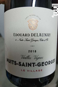 Nuits-Saint-Georges Vieilles Vignes - Edouard Delaunay - 2018 - Rouge