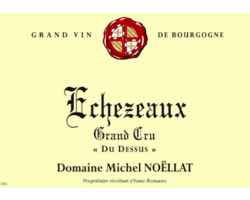 Echezeaux Grand Cru Du Dessus - Domaine Michel Noëllat - 2020 - Rouge